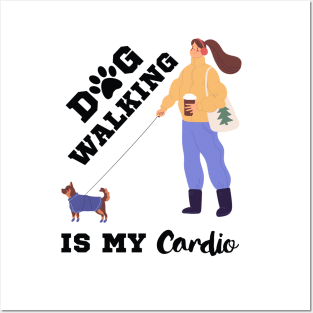 Dog Walking Is My Cardio Posters and Art